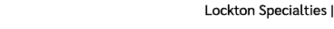 Lockton Specialties |